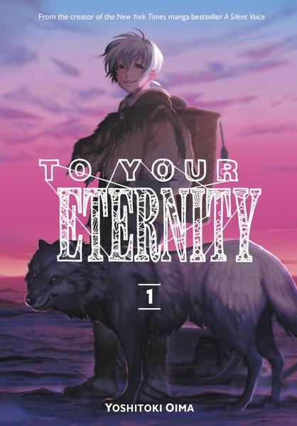 To Your Eternity: Volume 1 (Manga)
