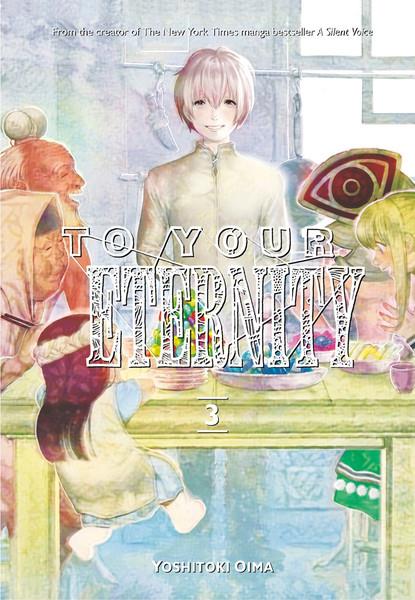 To Your Eternity: Volume 3 (Manga)